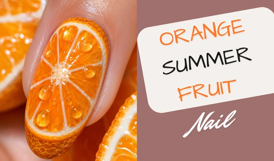 Orange Summer Fruit Nail